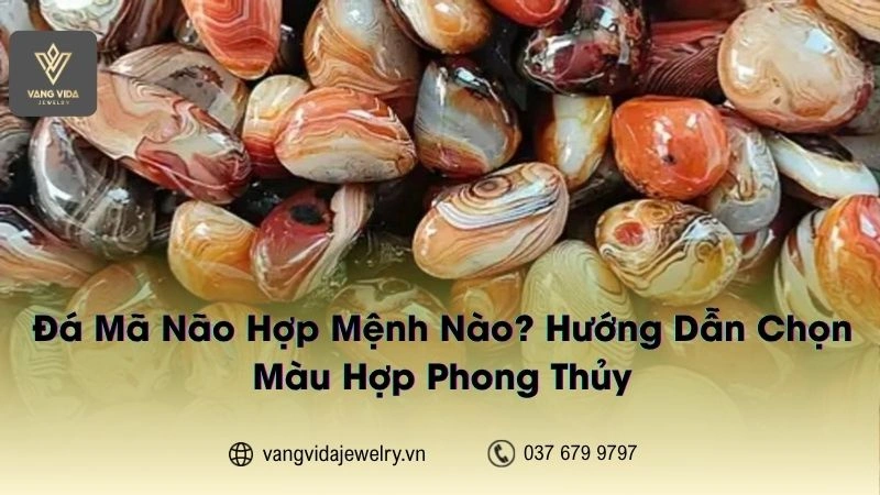 Nhiều người thắc mắc đá mã não hợp mệnh nào